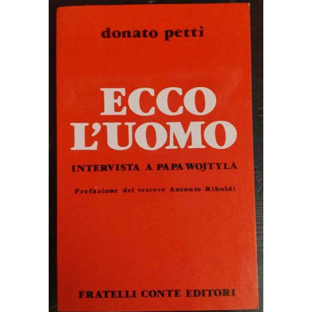 Ecco l'uomo : intervista a Papa Wojtyla