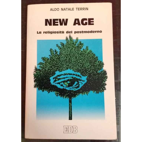 New Age. La religiosità del postmoderno