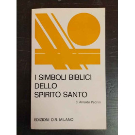 I simboli biblici dello Spirito Santo : il valore dei simboli in una riflessione biblico-ascetica