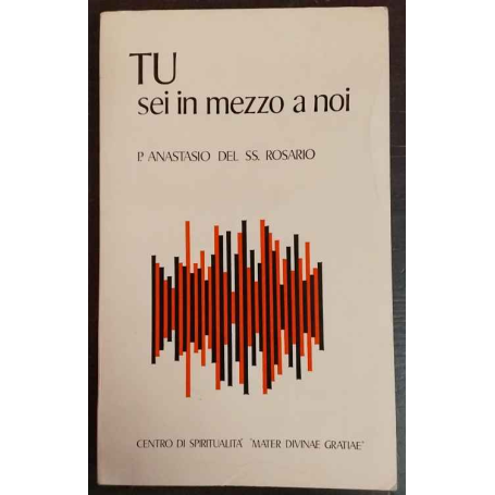 Tu sei in mezzo a noi : meditazioni sulla vita religiosa