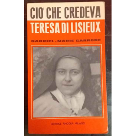 Ciò che credeva Teresa di Lisieux