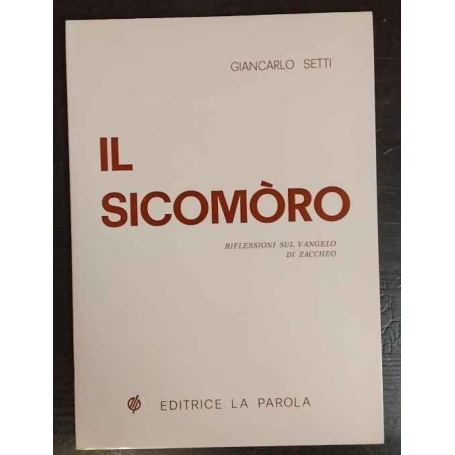 Il Sicomòro. Riflessioni sul vangelo di Zaccheo