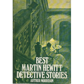 Best Martin Hewitt detective stories