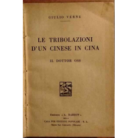 Le tribolazioni d'un cinese in Cina. Il dottor Oss.