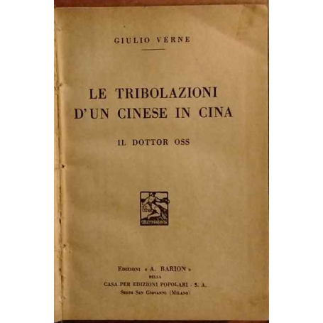 Le tribolazioni d'un cinese in Cina. Il dottor Oss.