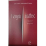 Il Vangelo disatteso. Nuove pagine.