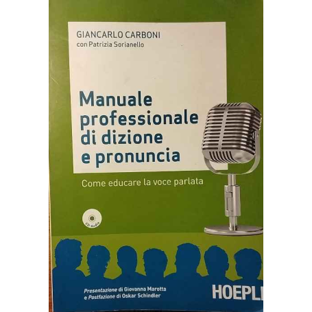 Manuale professionale di dizione e pronuncia. Con CD Audio