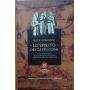 Lo spirito dei Cappuccini. Il romanzo storico che accompagna il pellegrino lungo il Cammino dei Cappuccini
