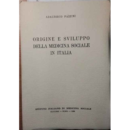 Origine e sviluppo della medicina sociale in Italia