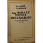 La morale eroica del fascismo. Problemi di pedagogia fascista.