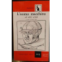 L'uomo macchina e altri scritti