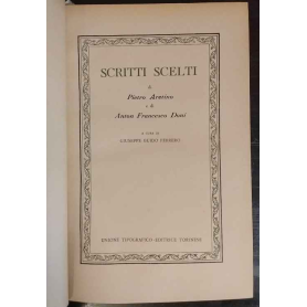 Scritti scelti di Pietro Arentino e di Anton Francesco Doni