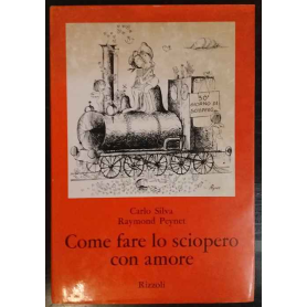 Come fare lo sciopero con amore