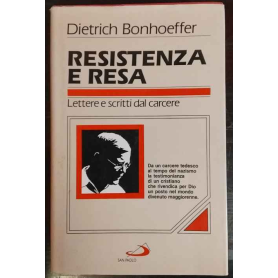 Resistenza e resa. Lettere e scritti dal carcere