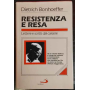 Resistenza e resa. Lettere e scritti dal carcere