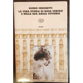 La vera storia di Rosa Vercesi e della sua amica Vittoria