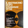 Il Matrimonio dopo l'Humanae vitae