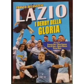 Lazio. I derby della gloria