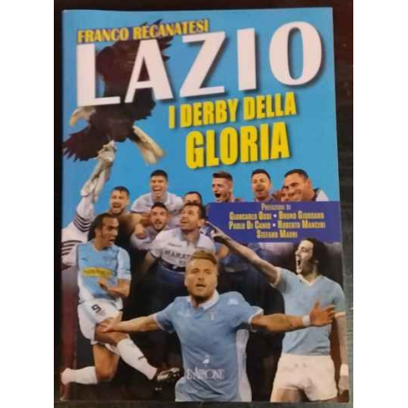 Lazio. I derby della gloria