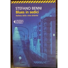 Blues in sedici. Ballata della città dolente