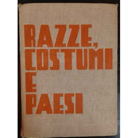 Razze costumi e paesi : con illustrazioni in nero e a colori