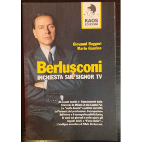 Berlusconi : inchiesta sul Signor Tv