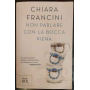 Non parlare con la bocca piena