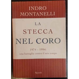 La stecca nel coro : 1974-1994: una battaglia contro il mio tempo