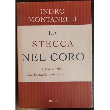 La stecca nel coro : 1974-1994: una battaglia contro il mio tempo