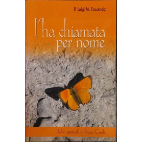L'ha chiamata per nome