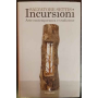 Incursioni. Arte contemporanea e tradizione