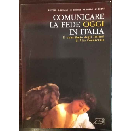 Comunicare la fede oggi in Italia