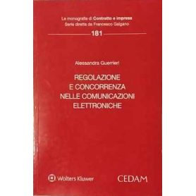 Regolazione e concorrenza nelle comunicazioni elettroniche