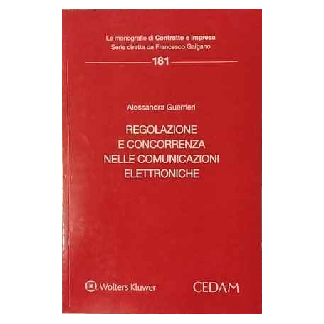 Regolazione e concorrenza nelle comunicazioni elettroniche