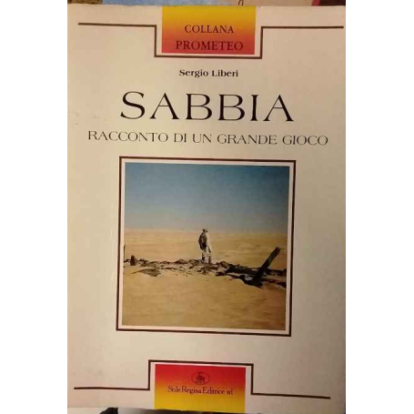 Sabbia. Racconto di un grande gioco
