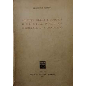 Aspetti della filosofia giuridica politica e sociale di S. Agostino