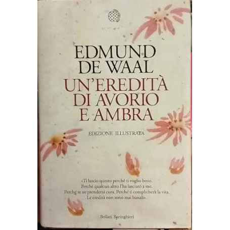 Un'eredità di avorio e ambra. Ediz. illustrata