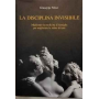 La disciplina invisibile