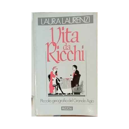 Vita da ricchi