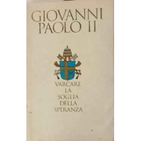 Varcare la soglia della speranza