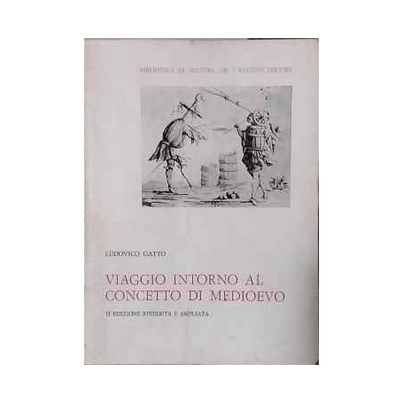 Viaggio intorno al concetto di Medioev. Profilo di storia della storiografia medievale