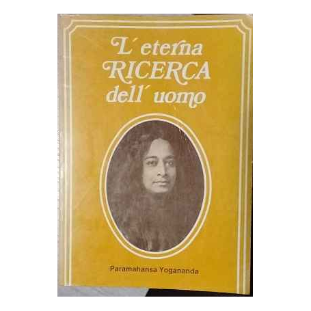L'eterna ricerca dell'uomo