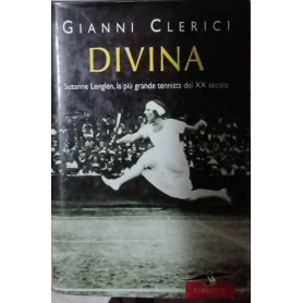 Divina. Suzanne Lenglen la più grande tennista del XX secolo