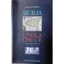 Sicilia l'isola che c'è : viaggio a due passi da casa