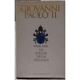Varcare la soglia della speranza