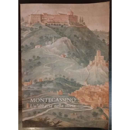 Montecassino : un'abbazia nella storia