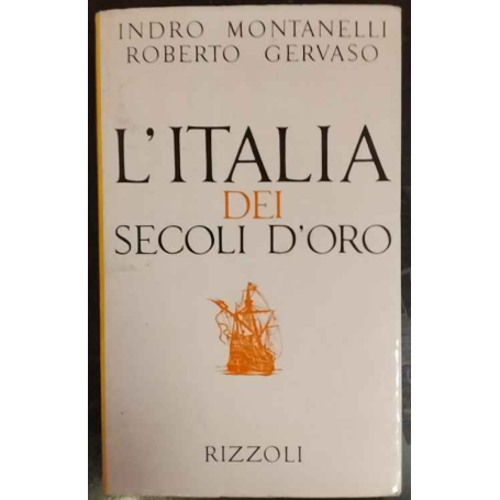 L'Italia dei secoli d'oro