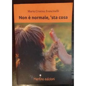 Non è normale 'sta cosa