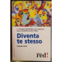 Diventa te stesso