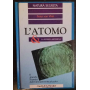 L'atomo & la scienza moderna